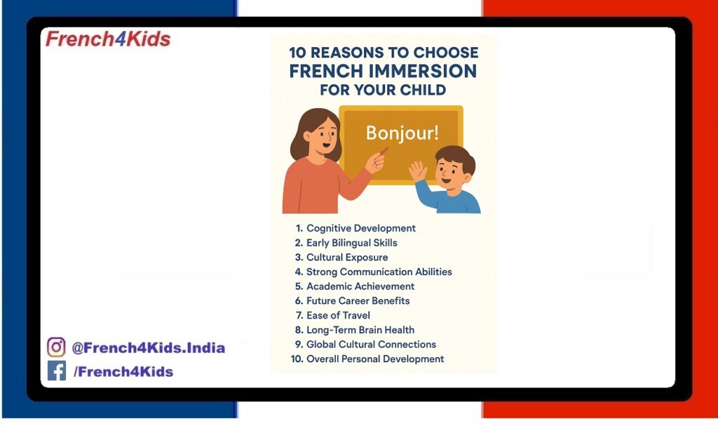 10 Reasons to Choose French Immersion for Your Child