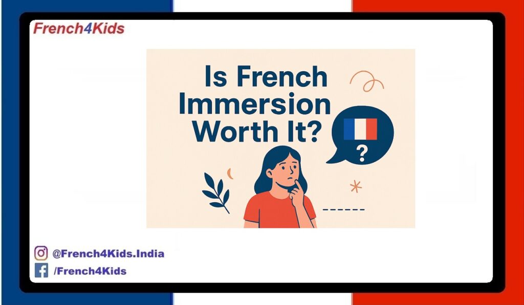 Is French Immersion Worth It - French4Kids
