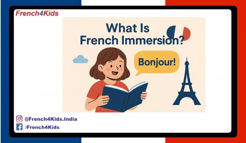 What Is French Immersion